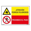 Señal comb.perros peligrosos/pr.el paso pvc 0,7mm 600x400mm normaluz