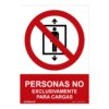 Señal prohibido "personas no, exclusivamente para cargas" (pvc 0.7mm) 30x40cm normaluz
